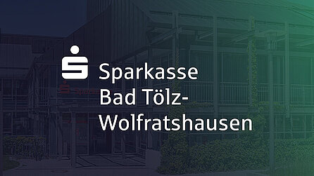 Sparkasse Bad Tölz-Wolfratshausen Sparkasse Bad Tölz-Wolfratshausen